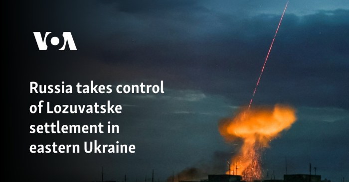 Russia takes control of Lozuvatske settlement in eastern Ukraine Under us pressure liechtenstein seeks fix stranded russian wealth