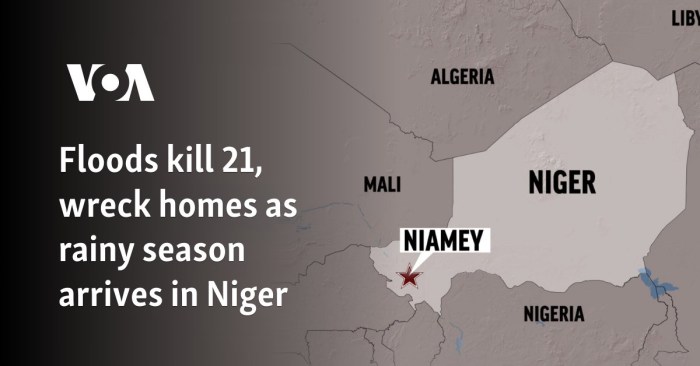 Floods kill 21, wreck homes as rainy season arrives in Niger Heavy rains nigeria kill least 21